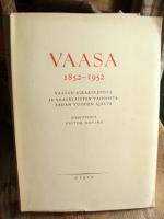 Vaasa 1852- 1952